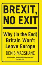 Brexit, No Exit