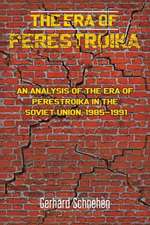 The Era of Perestroika