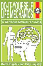 Do-it-Yourself Life Mechanics