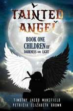 Tainted Angel- Book One