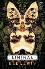 Lewis, B: Liminal