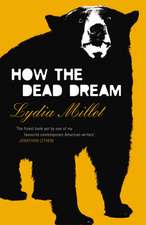 Millet, L: How the Dead Dream