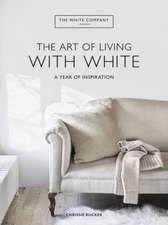 The White Company The Art of Living with White