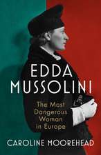 Moorehead, C: Edda Mussolini