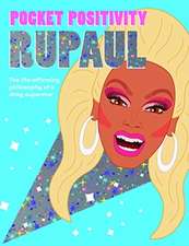 Pocket Positivity: RuPaul