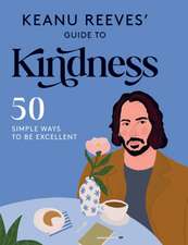 Keanu Reeves' Guide to Kindness *Osi*