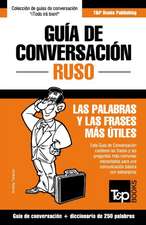 Guía de Conversación Español-Ruso y mini diccionario de 250 palabras