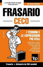 Frasario Italiano-Ceco E Mini Dizionario Da 250 Vocaboli