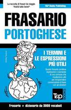 Frasario Italiano-Portoghese E Vocabolario Tematico Da 3000 Vocaboli