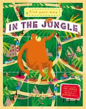 QED Publishing: Find Your Way In the Jungle