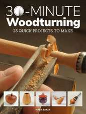 30–Minute Woodturning