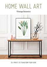 Home Wall Art – Vintage Botanics