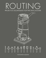 Routing - Projects & Techniques for the Small Router