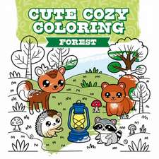Cute Cozy Coloring: Forest
