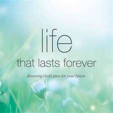 Life That Lasts Forever