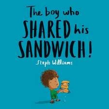 The Boy Who Shared His Sandwich