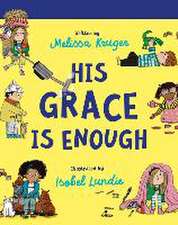 His Grace Is Enough Board Book