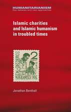 Islamic Charities and Islamic Humanism in Troubled Times