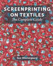Westergaard, S: Screenprinting on Textiles