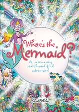 Whelon, C: Where's the Mermaid