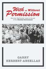 With or Without Permission: How the 'Big Society' Came to the Aid of the Thatcher Government