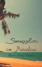 Smugglers in Paradise