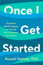 Once I Get Started