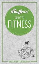 Bluffer's Guide to Fitness