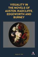 Visuality in the Novels of Austen, Radcliffe, Edgeworth and Burney