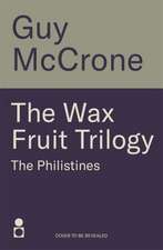 Wax Fruit Trilogy