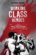 Working Class Heroes