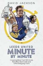 Leeds United Minute by Minute