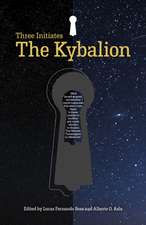 Kybalion, The – The Three Initiates