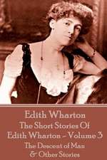 The Short Stories of Edith Wharton - Volume III