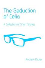 The Seduction of Celia