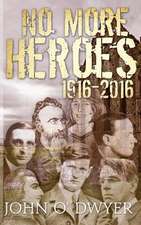 No More Heroes 1916-2016