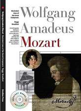 Illustrated Lives of the Great Composers: Wolfgang Amadeus Mozart