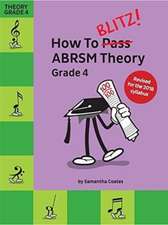 How To Blitz! ABRSM Theory Grade 4 (2018 Revised)