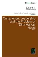 Conscience, Leadership and the Problem of `Dirty Hands`