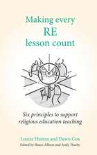 Making Every RE Lesson Count: Six principles to support religious education teaching