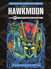 The Michael Moorcock Library: The Chronicles of Hawkmoon: History of the Runesta Ff Vol. 2 (Graphic Novel)