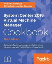 System Center 2016 Virtual Machine Manager Cookbook