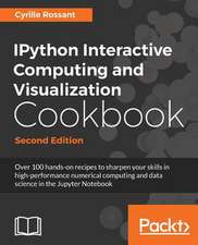 IPython Interactive Computing and Visualization Cookbook - Second Edition