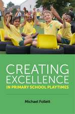 Creating Excellence in Primary School Playtimes