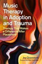 Music Therapy in Adoption and Trauma