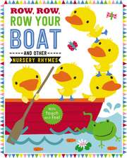 Row, Row, Row Your Boat and Other Nursery Rhymes