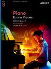 Piano Exam Pieces 2025 & 2026, ABRSM Grade 3: Selected from the 2025 & 2026 syllabus