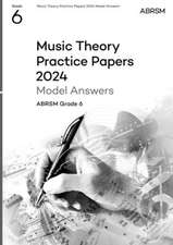 Music Theory Practice Papers Model Answers 2024, ABRSM Grade 6