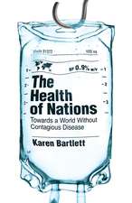 The Health of Nations: Towards a World Without Contagious Disease