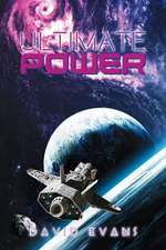 Ultimate Power Trilogy- Book One